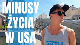 MINUSY ŻYCIA W USA - ŻYCIE W AMERYCE VLOG #46