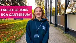 UCA Canterbury - Facilities Tour