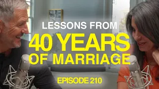 Lessons from 40 Years of Marriage | Episode 210 | Conversations with John & Lisa Bevere