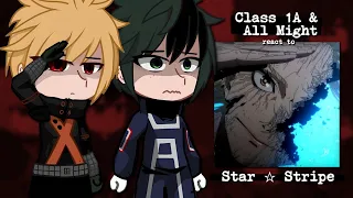 [🇷🇺/🇬🇧] Class 1A + All Might React To Star and Stripe | Mha React | GCRV