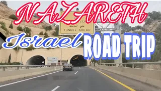 NAZARETH ROAD TRIP|NAZARETH |HOLYLAND ISRAEL