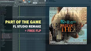 50 Cent - Part of the Game ft. NLE Choppa & Rileyy Lanez (FL Studio Remake + Free FLP)