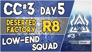 CC#3 Day 5 - Deserted Factory Risk 8 | Low End Squad |【Arknights】