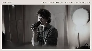 Dim Gray – Dreamer's Disease (live)