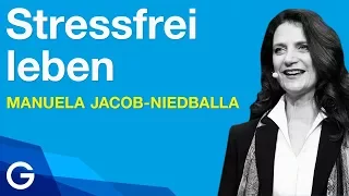 Stressfrei im Beruf - So arbeitest du effizienter // Dr. Manuela Jacob-Niedballa