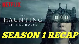 The Haunting of Hill House Season 1 Recap