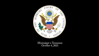 Mississippi v Tennessee Oral arguments before United States Supreme Court October 4, 2021