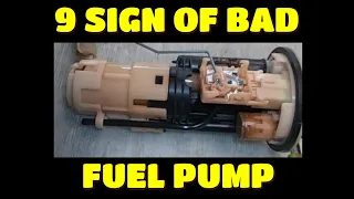 9 SIGN OF BAD FUEL PUMP