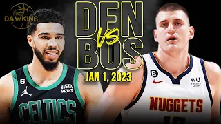 Denver Nuggets vs Boston Celtics Full Game Highlights | Jan 1, 2023 | FreeDawkins