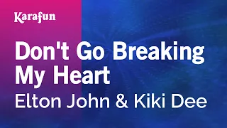 Don't Go Breaking My Heart - Elton John & Kiki Dee | Karaoke Version | KaraFun