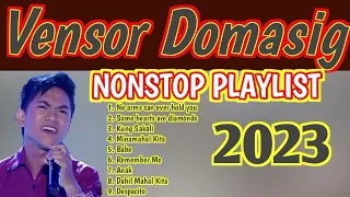 VENSOR DOMASIG NONSTOP PLAYLIST 2023 TOP 9 SONGS