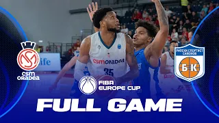 CSM CSU Oradea v Rilski Sportist | Full Basketball Game | FIBA Europe Cup 2022-23