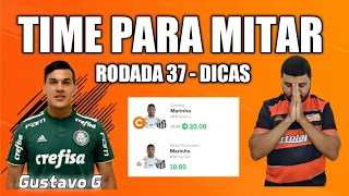 DICAS RODADA 37 - TIME PARA MITAR RODADA 37 - CARTOLA FC 2020