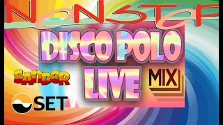 DISCO POLO LIVE  -  Mix  non-stop (Mixed by $@nD3R)