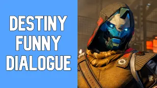 Destiny - Funny Dialogue