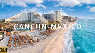 FLYING OVER CANCUN MEXICO (4K UHD) - Relaxing Music Along With Beautiful Nature Videos - 4K Video HD