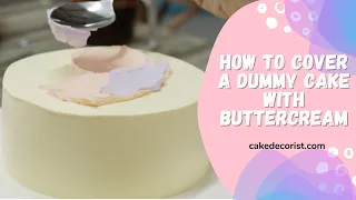 How to Cover a Dummy Cake with Buttercream