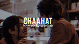 Main toh bas teri chahat mein chahoon rehna sada (slowed+Reverb)song /chaahat song/