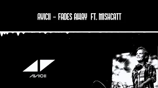 AVICII - Fades Away ft. MishCatt | lyrics | Tribute Concert Version |