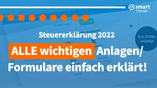 Steuererklärung 2022: ALLE wichtigen Anlagen und Formulare einfach erklärt