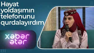 Xuraman Şuşalı qısqanclığından danışdı - Həyat yoldaşım yatanda telefonunu qurdalayırdım -Xəbər Ətər