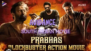 AVIDANCE New South Indian Movie ..prabhas action movie #southmovie #prabhas