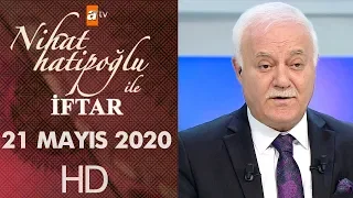 Nihat Hatipoğlu ile İftar - 21 Mayıs 2020