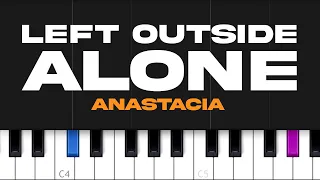 Anastacia - Left Outside Alone  (piano tutorial)