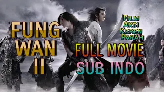 SUB INDO | THE STORM WARRIORS II (風雲) | Film keren action china full movie