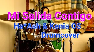 Mi Salida Contigo (Ha*Ash & Kenia OS Drumcover)