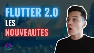 Flutter 2.0 EST SORTIE ! Découvres les Nouveautés de Flutter Engage