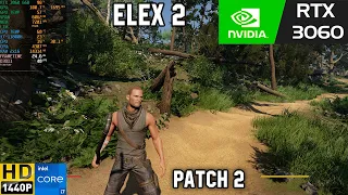 ELEX 2 (Patch 2) RTX 3060 | i7 11800H | All settings tested in 1440p