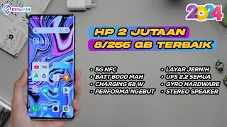 7 REKOMENDASI HP 2 JUTAAN RAM 8/256GB TERBAIK AWAL TAHUN 2024 SPEK DEWA