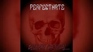 PerfectHate - Bloody Carnival (new single)