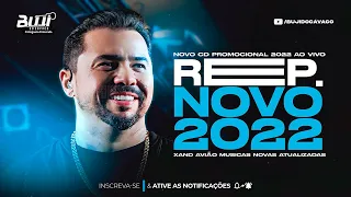 XAND AVIÃO - MÚSICAS NOVAS (REPERTÓRIO NOVO OUTUBRO 2022) CD NOVO - XAND AVIÃO 2022 - ATUALIZADO
