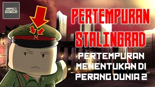 Stalingrad: Pertempuran Paling Menentukan Dalam Perang Dunia 2!