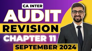 CA Inter Audit Chapter-11 Revision Marathon | ICAI Exam Oriented Revision May 2024 | Neeraj Arora