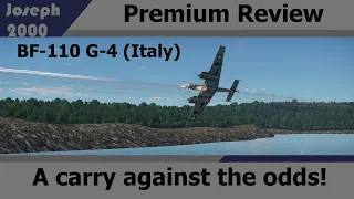 War Thunder: Premium Review. BF-110 G-4 (Italy). All the Dakka for a Carry!