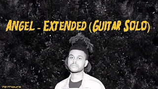 Angel - The Weeknd (extended, guitar solo version)