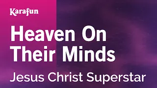 Heaven on Their Minds - Jesus Christ Superstar | Karaoke Version | KaraFun