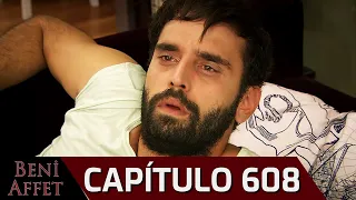 Perdóname (Beni Affet) - Capítulo 608