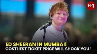 Ed Sheeran's Mumbai Concert's Costliest Ticket Price Will Leave Your Jaws Dropped!