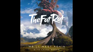 TheFatRat & Laura Brehm - We'll Meet Again (Official instrumental)