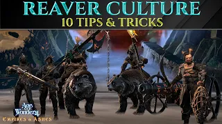 10 TIPS FOR REAVERS - Empires & Ashes AGE OF WONDERS 4 Guide