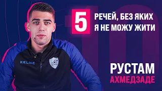 💥 Без чого Рустам Ахмедзаде не може уявити свого життя?