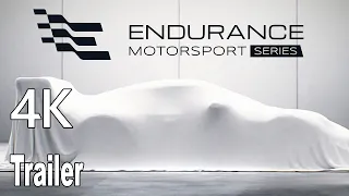 Endurance Motorsport Series Official Reveal Trailer 4K