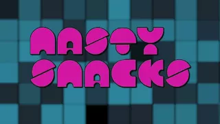 Nasty Snacks 12 Minute Loop