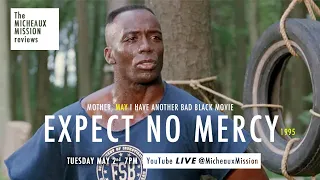 Review: EXPECT NO MERCY (1995) | The Micheaux Mission