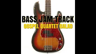 Gospel Quartet Balad | BASS JAM TRACK