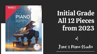 Trinity | Piano | Initial Grade from 2023 | All 12 pieces | New Syllabus 2024